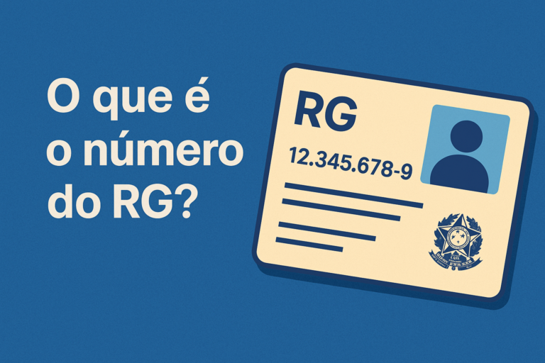 O Que É o Número do RG? Para Que Serve e Onde Encontrar